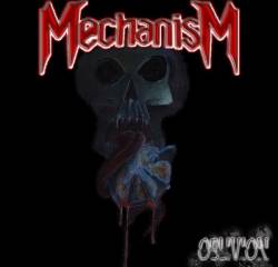 Mechanism (UK) : Oblivion